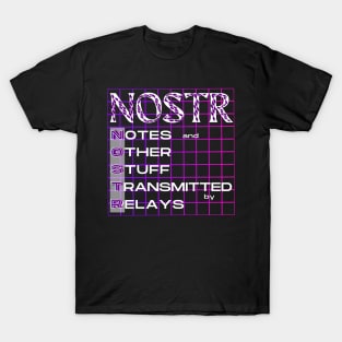 NOSTR (Notes and Other Stuff Transmitted by Relays T-Shirt